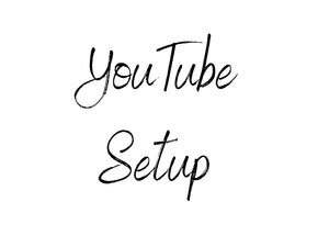 YouTube Setup